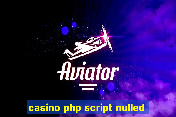 casino php script nulled